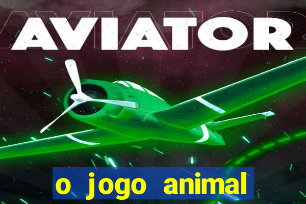 o jogo animal world paga mesmo